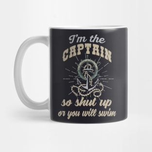 I'm the Captain Slogan for Boat Captains Mug